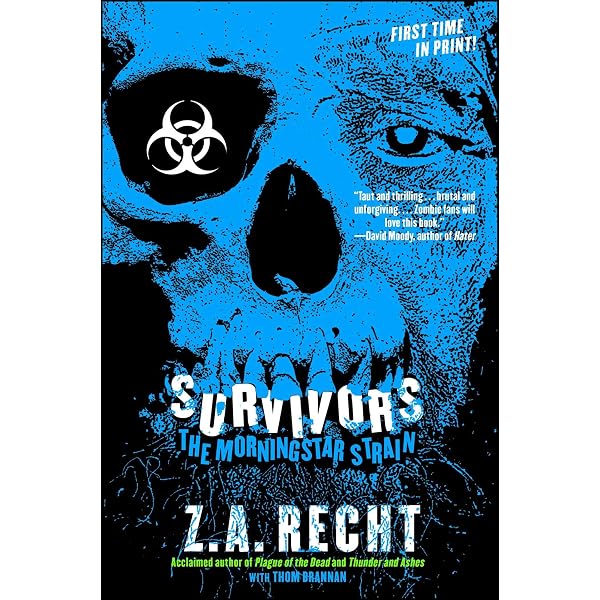 Plague of the Dead: The Morningstar Strain: Z. A. Recht, Travis