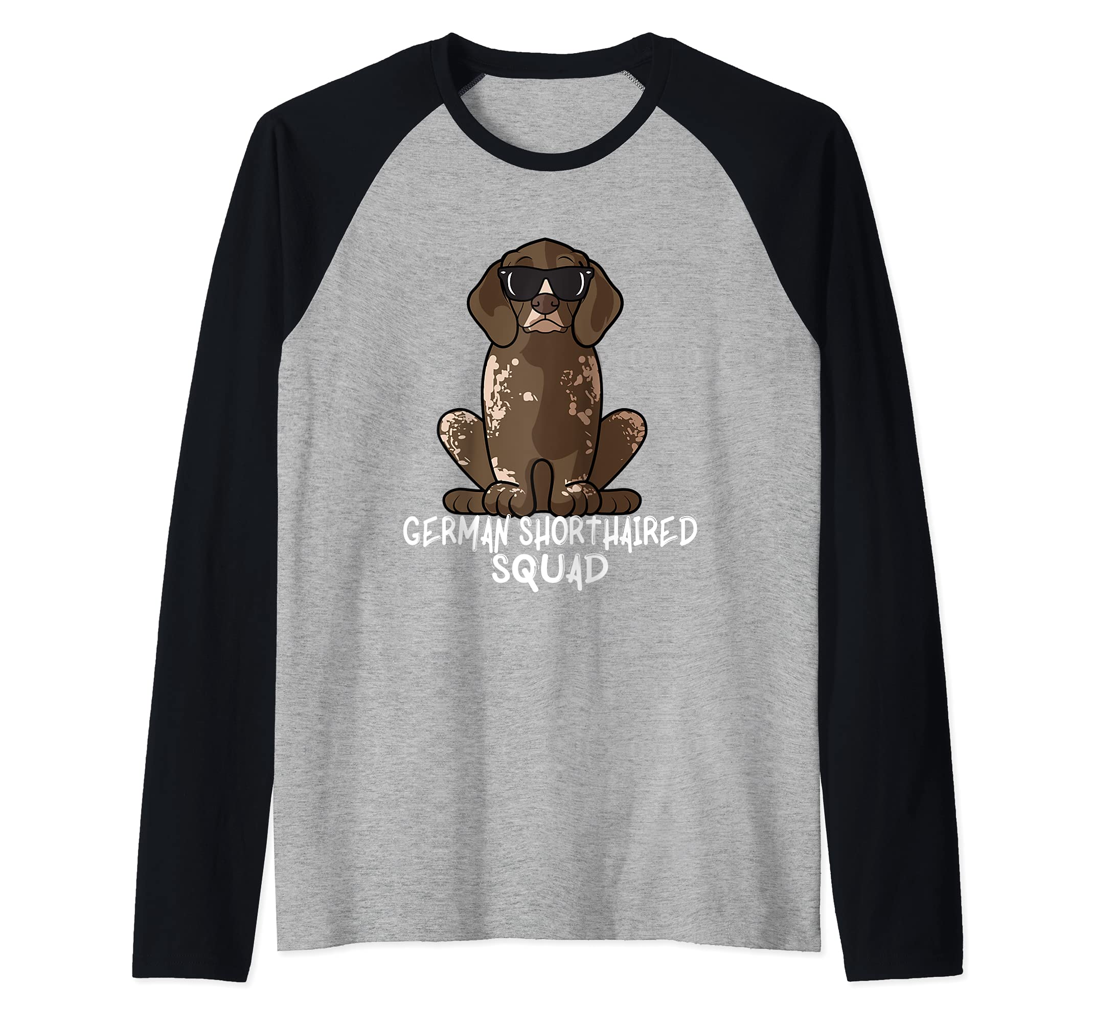 Cool German Shorthaired Squad Dog Mom Dog Dad Raglan Baseball Tee