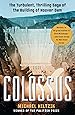 Colossus: The Turbulent, Thrilling Saga of the Building of Hoover Dam