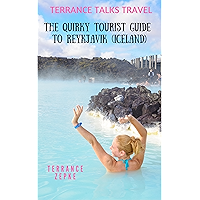 TERRANCE TALKS TRAVEL: The Quirky Tourist Guide to Reykjavik (Iceland) book cover TERRANCE TALKS TRAVEL: The Quirky Tourist Guide to Reykjavik (Iceland) book cover