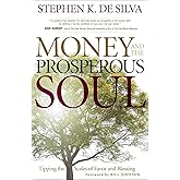 Money and the Prosperous Soul: Tipping the Scales of Favor and Blessing