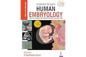 Inderbir Singh’s Human Embryology