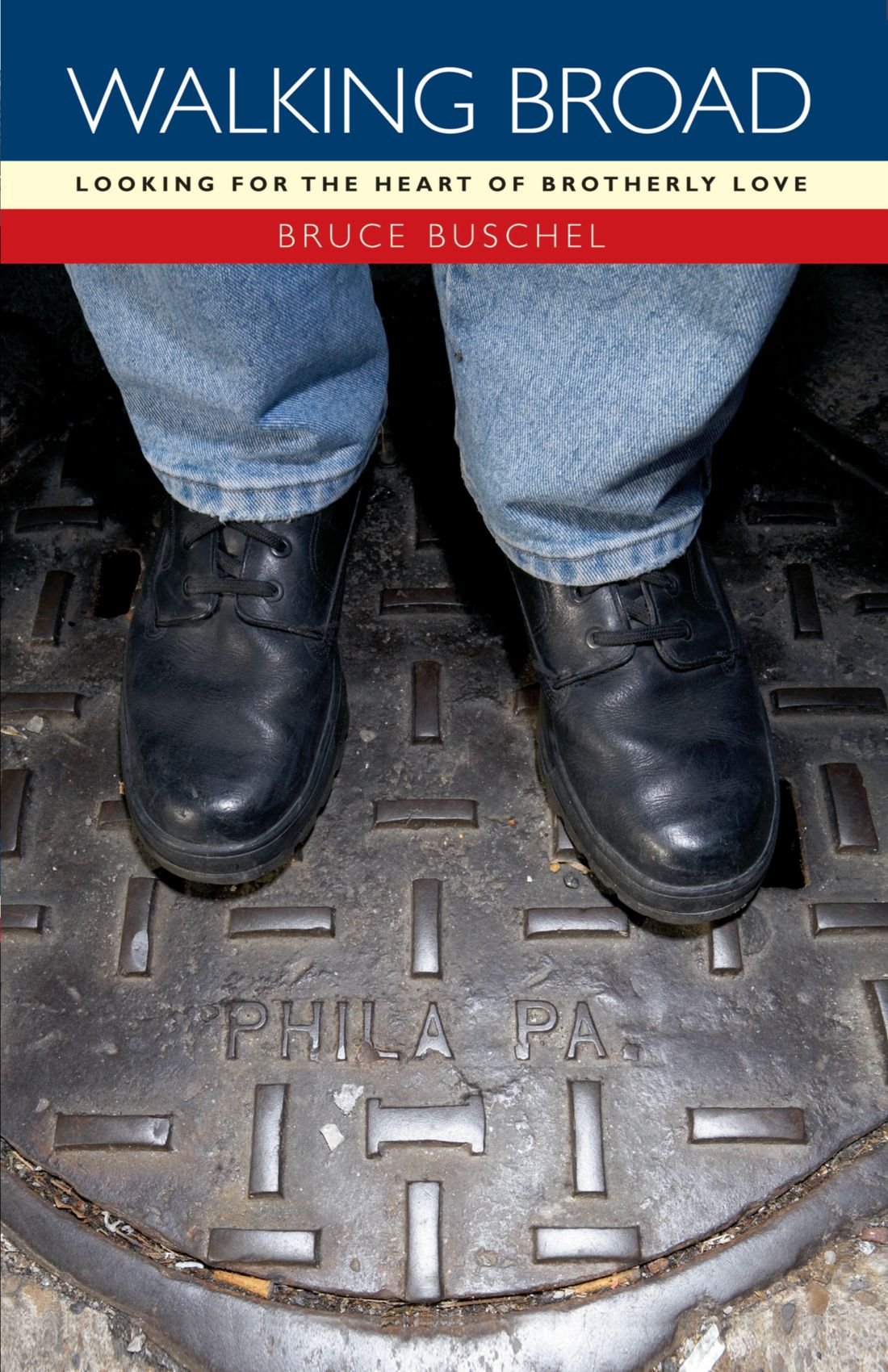 Buy Walking Broad Looking For The Heart Of Brotherly Love Book