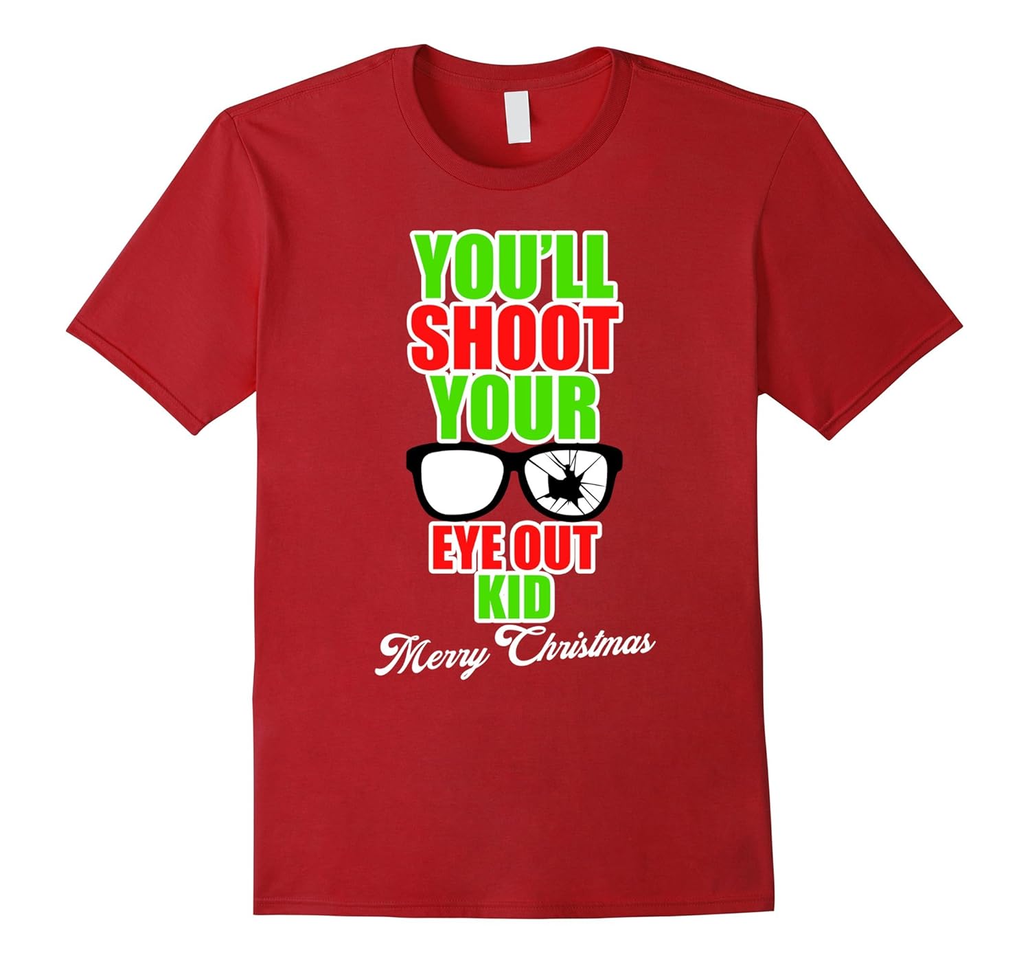 FUNNY CHRISTMAS You'll Shoot Your Eye Out shirt-ANZ