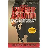 Launching a Leadership Revolution Developing Yourself and Others Through the Art and Science of Leadership