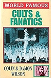 World Famous Cults and Fanatics