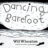 Dancing Barefoot: Five Short but True Stories about Life in the So-Called Space Age