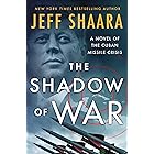 The Shadow of War: A Novel of the Cuban Missile Crisis