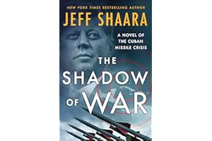 The Shadow of War: A Novel of the Cuban Missile Crisis