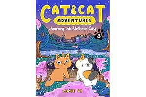 Cat & Cat Adventures: Journey into Unibear City: A Graphic Novel