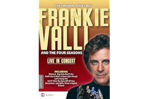 Frankie Valli And The Four Seasons: Live In Concert