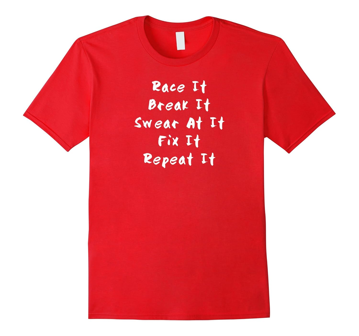 Race It Break It Fix It Repeat Funny Racing Mechanic T-Shirt-Rose