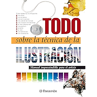 Todo sobre la técnica de la ilustración (Spanish Edition) book cover