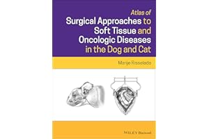 Atlas of Surgical Approaches to Soft Tissue and Oncologic Diseases in the Dog and Cat