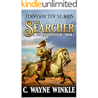 The Searcher: A Western Adventure (A Tennyson ‘Ten’ St. John Western Book 1) book cover The Searcher: A Western Adventure (A Tennyson ‘Ten’ St. John Western Book 1) book cover