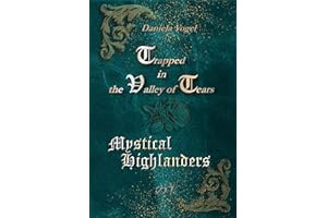 Trapped in the valley of tears (Mystical Highlanders)