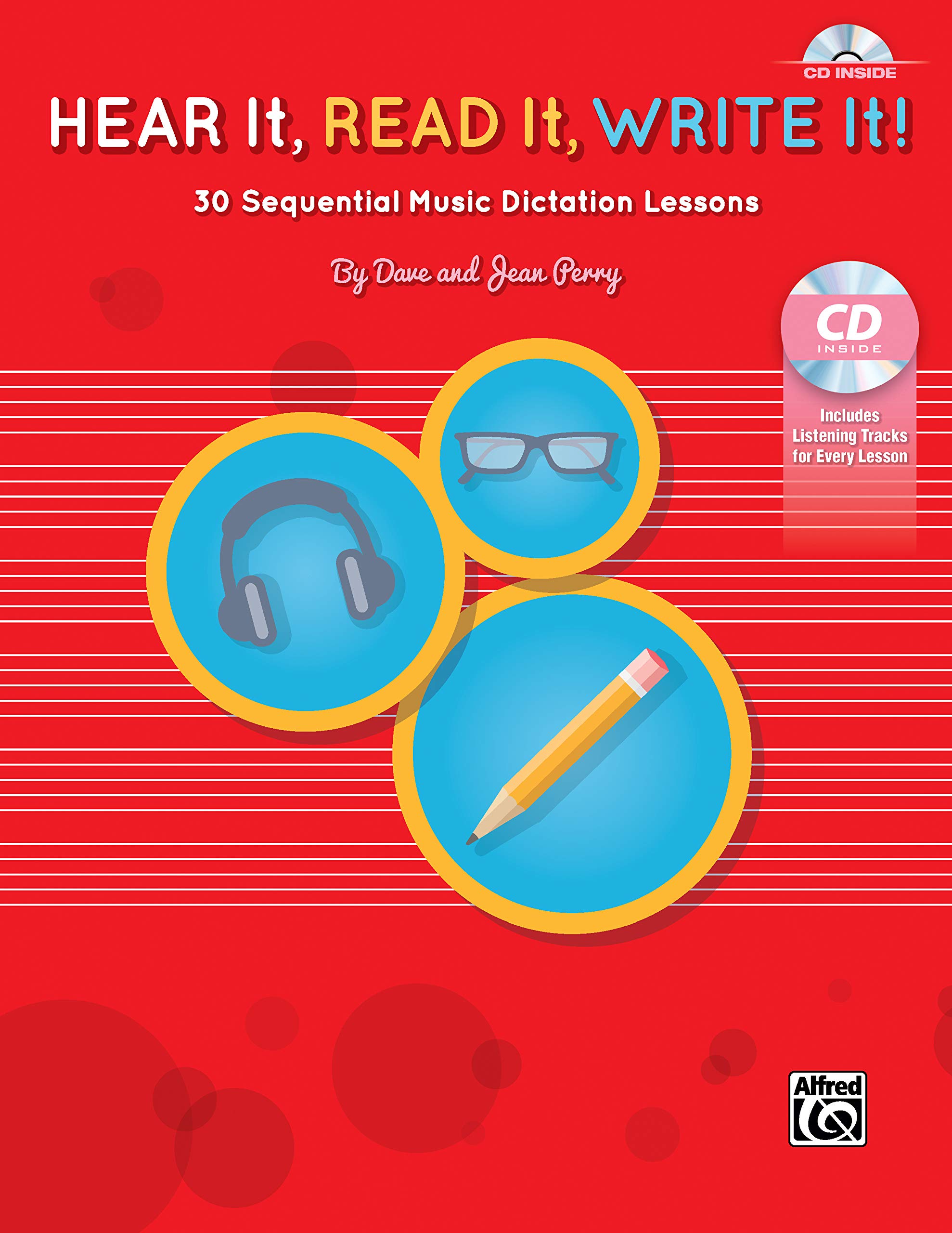 Hear It, Read It, Write It!: 30 Sequential Music Dictation Lessons (Book & CD)