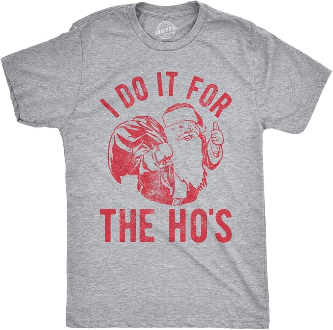 i do it for the hos t shirt