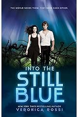 Into the Still Blue (Under the Never Sky Book 3) Kindle Edition