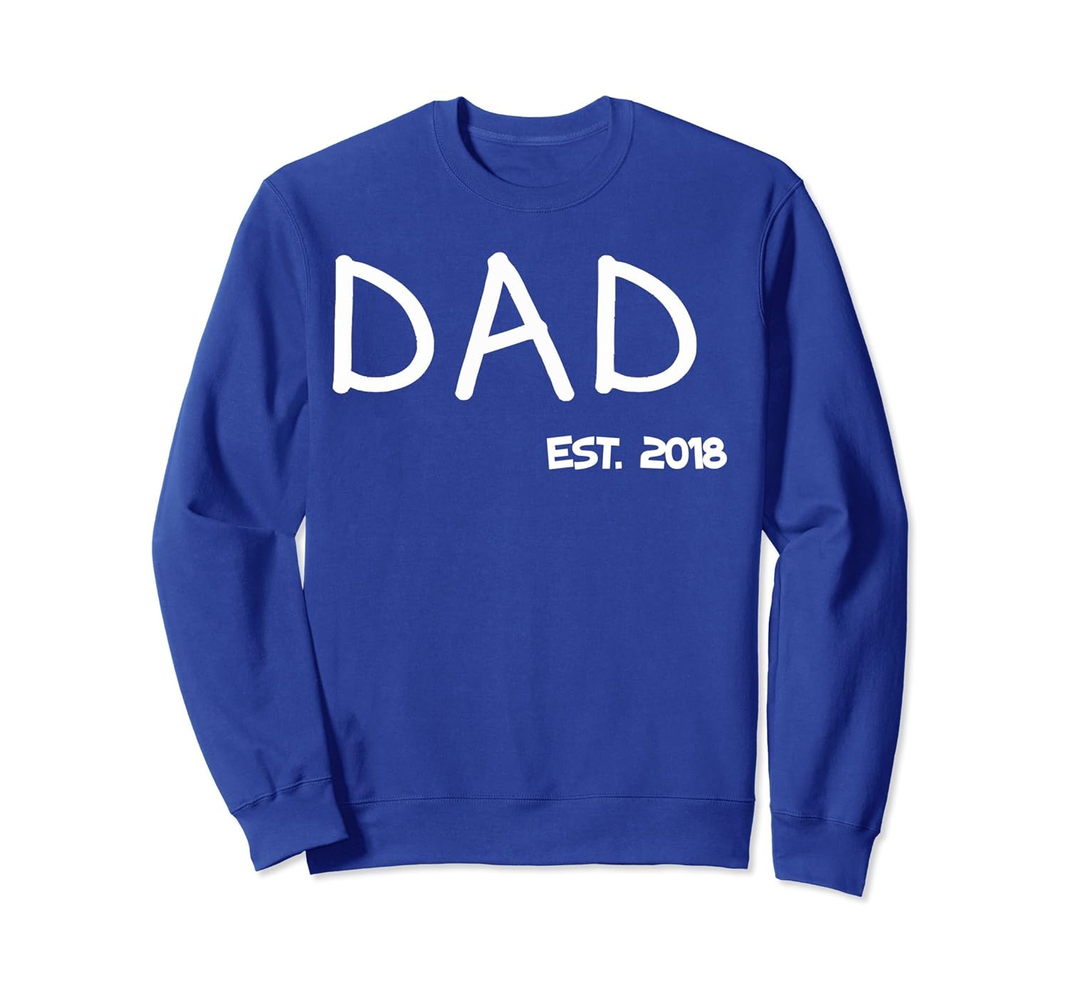 Dad Est. 2018 - Funny New Dad SweatShirt-anz