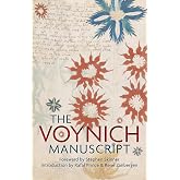 The Voynich Manuscript: The Complete Edition of the World' Most Mysterious and Esoteric Codex