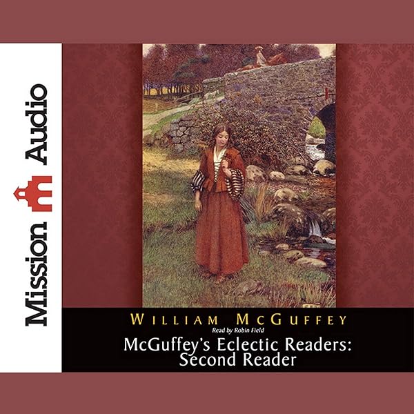 McGuffy's Second Eclectic Reader (Eclectic Educational Series