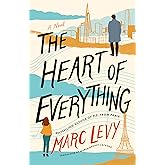 The Heart of Everything: A Novel