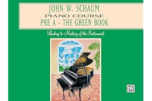 John W. Schaum Piano Course: Pre-A : The Green Book