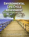 Environmental  Life Cycle  Assessment: Measuring the environmental performance of products