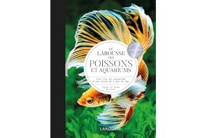 Le Larousse des Poissons et Aquariums