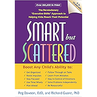 Smart but Scattered: The Revolutionary "Executive Skills" Approach to Helping Kids Reach Their Potential book cover Smart but Scattered: The Revolutionary "Executive Skills" Approach to Helping Kids Reach Their Potential book cover