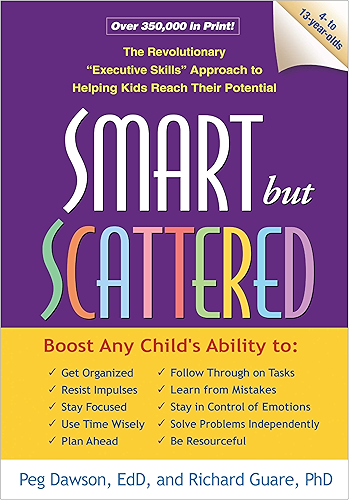 Download Smart but Scattered: The Revolutionary 'Executive Skills' Approach to Helping Kids Reach Their Potential (English Edition) PDF