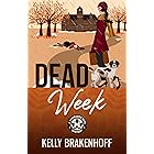 Dead Week (A Cassandra Sato Mystery Book 2)