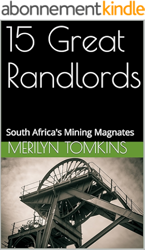 Download 15 Great Randlords: South Africa's Mining Magnates (English Edition) PDF