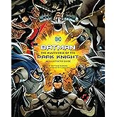Batman: The Multiverse of the Dark Knight: An Illustrated Guide