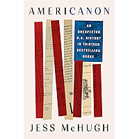 Americanon: An Unexpected U.S. History in Thirteen Bestselling Books book cover