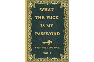 What the fuck is my password: Internet Password Logbook, Organizer, Tracker, Funny White Elephant Gag Gift, Secret Santa Gift Exchange Idea, Vintage book design.