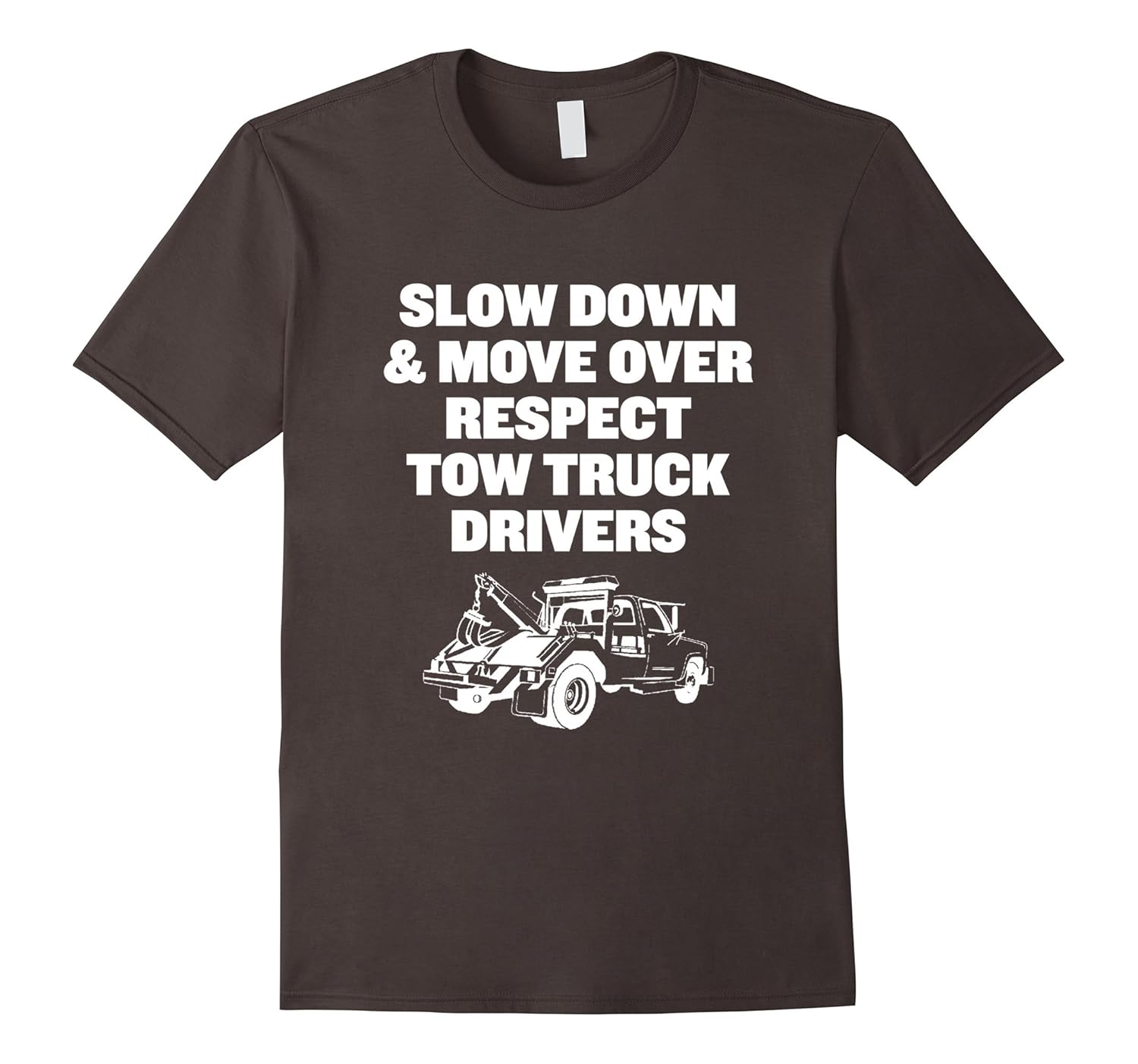 Respect Tow Truck Drivers Tshirt