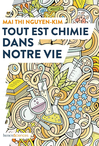 Download Tout est chimie dans notre vie (QUOI DE NEUF EN) PDF