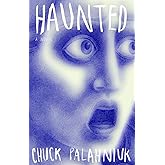 Haunted: A Novel
