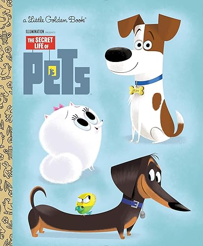 Download The Secret Life of Pets Little Golden Book (Secret Life of Pets) PDF