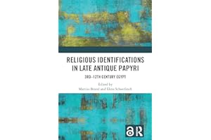 Religious Identifications in Late Antique Papyri: 3rd—12th Century Egypt