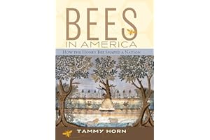 Bees in America: How the Honey Bee Shaped a Nation