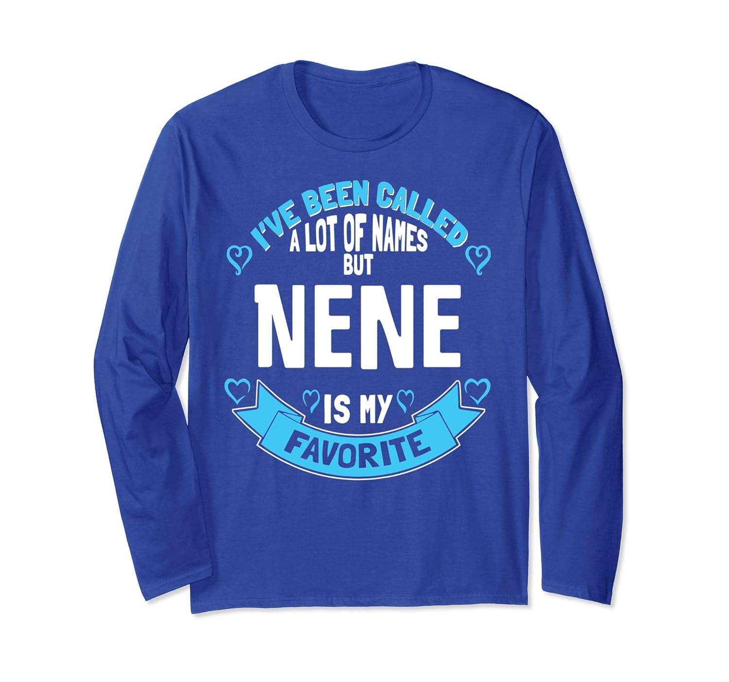 Nene Long Sleeve Shirt - Favorite Grandma Name!-anz