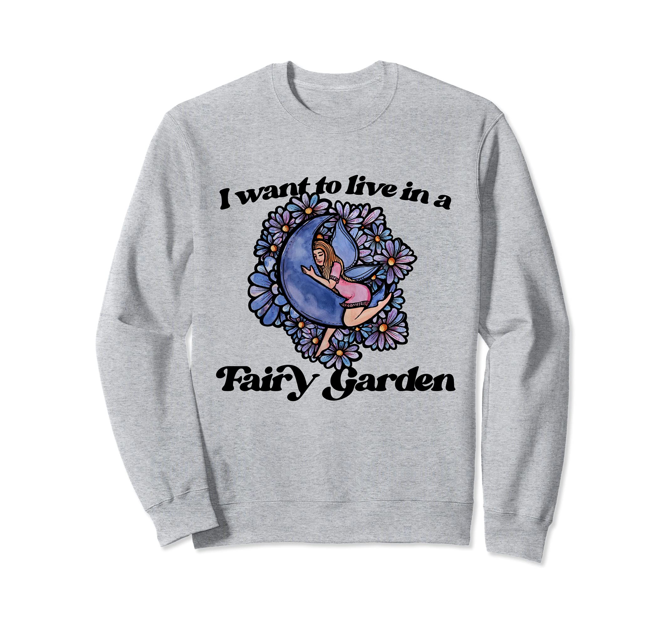 Garden Fairy Faerie Garden Sweatshirt