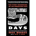 Five Days: The Fiery Reckoning of an American City