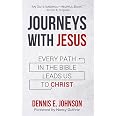 Journeys with Jesus: Every Path in the Bible Leads Us to Christ