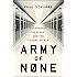 Army of None: Autonomous Weapons and the Future of War