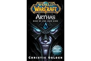 World of Warcraft: Arthas: Rise of the Lich King