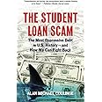 The Student Loan Scam: The Most Oppressive Debt in U.S. History and How We Can Fight Back